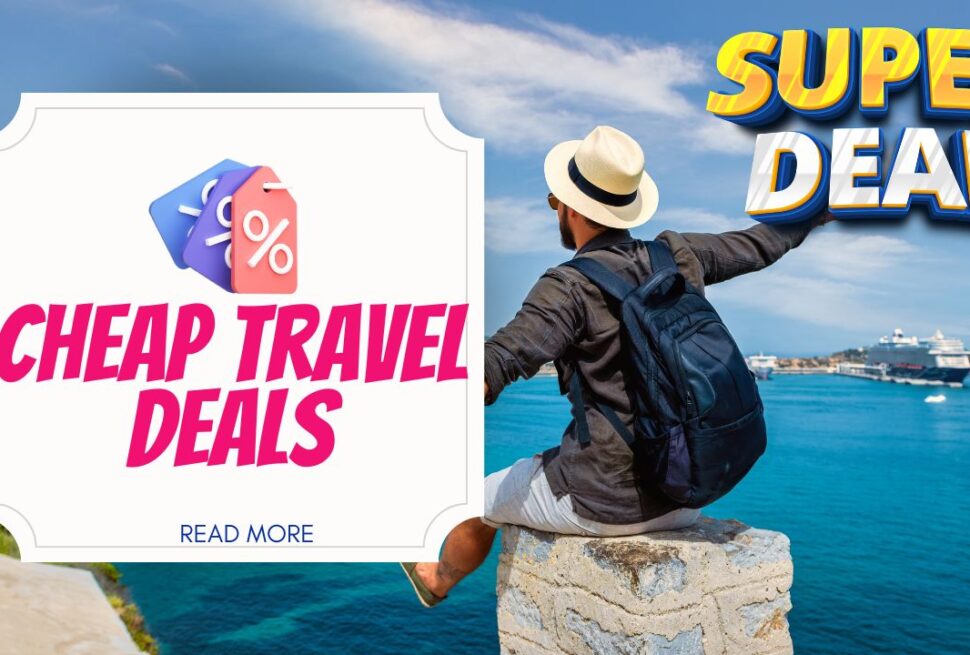Cheap Travel Deals