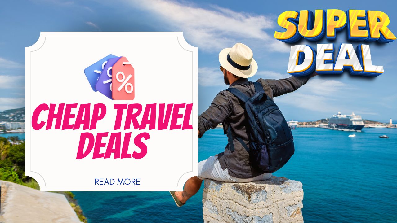 Cheap Travel Deals
