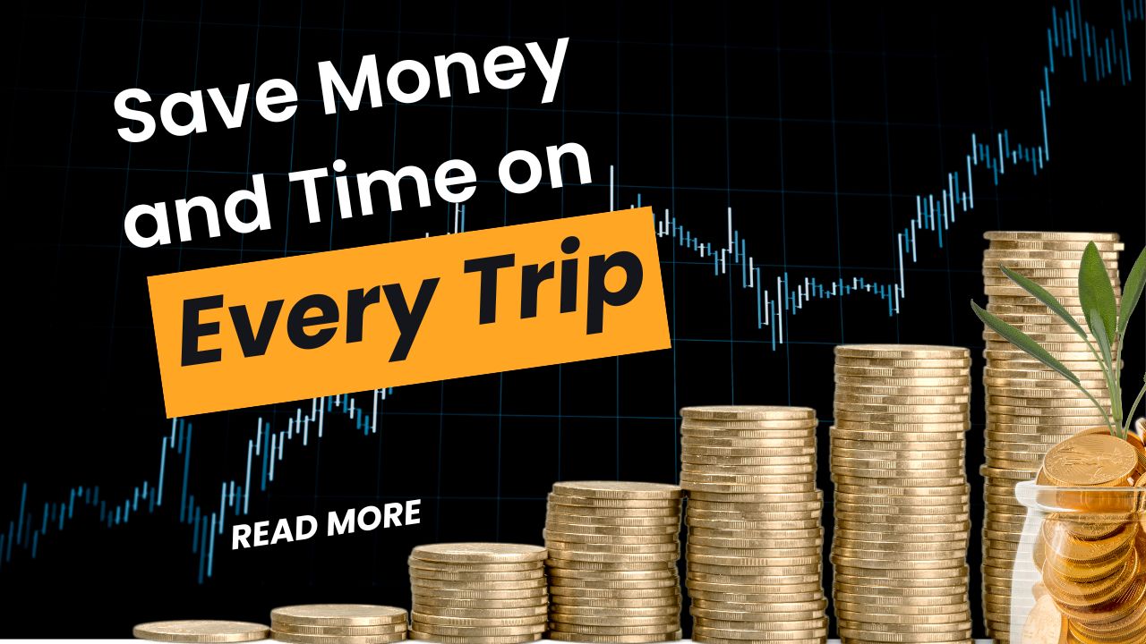 save money on Every Trip