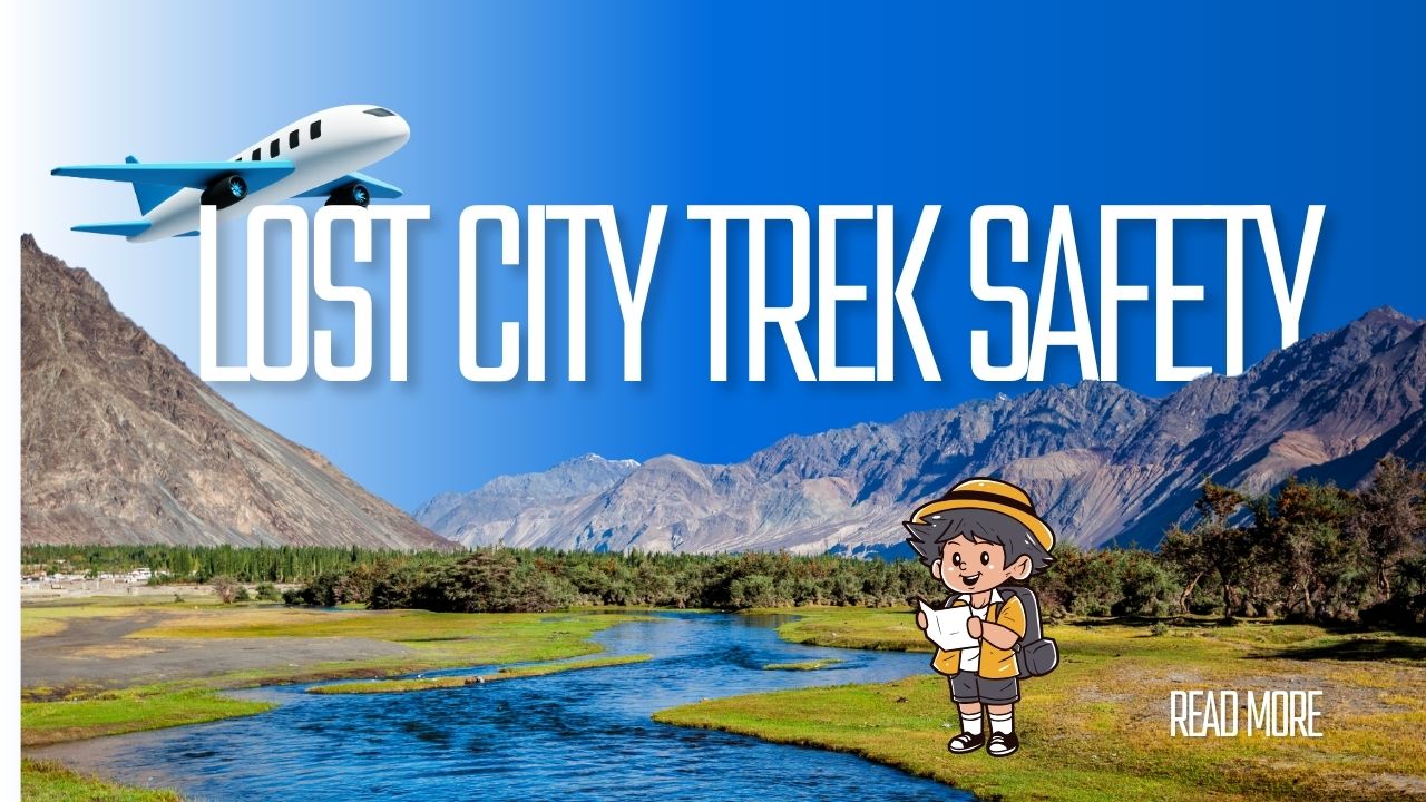 Lost City Trek Safety