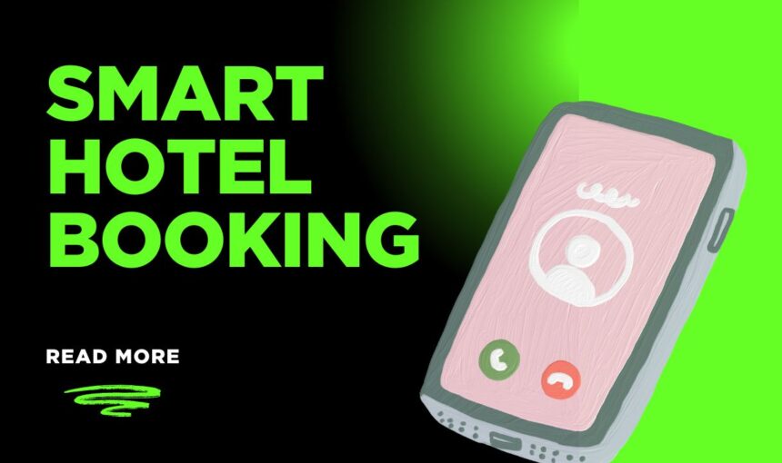 Smart Hotel Booking: Compare Reviews and Deals for Perfect 2025 Stays