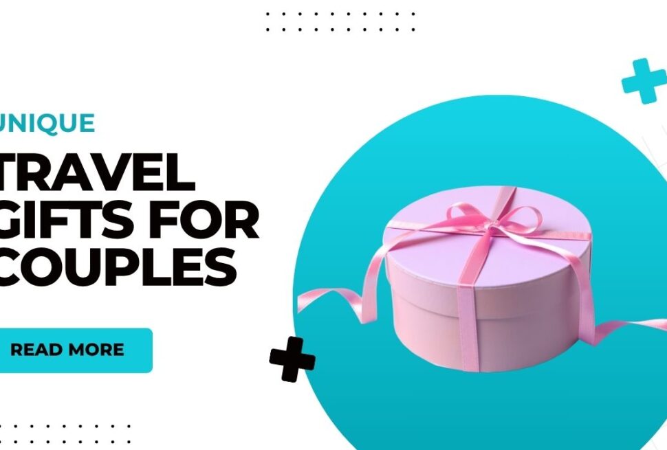 Travel Gifts for Couples