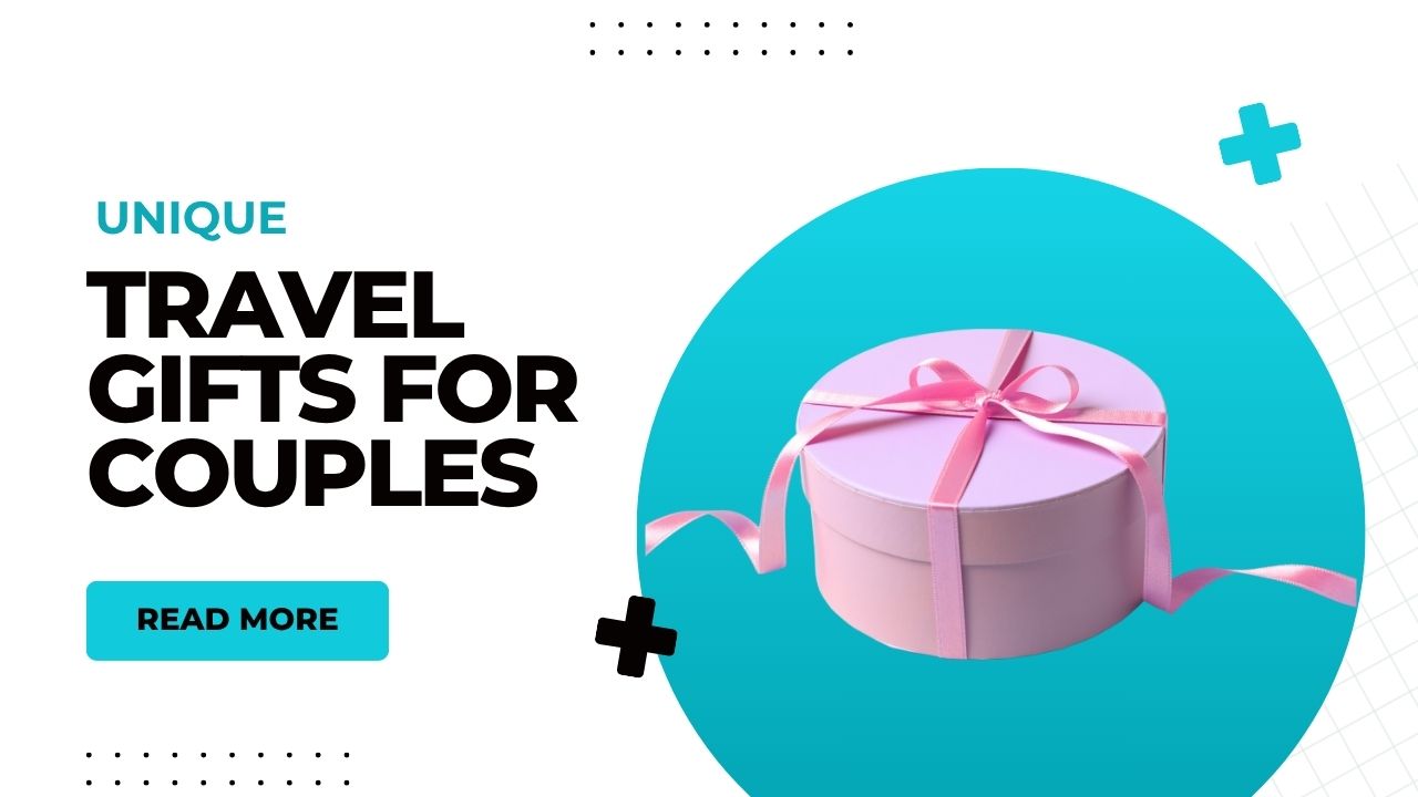 Travel Gifts for Couples
