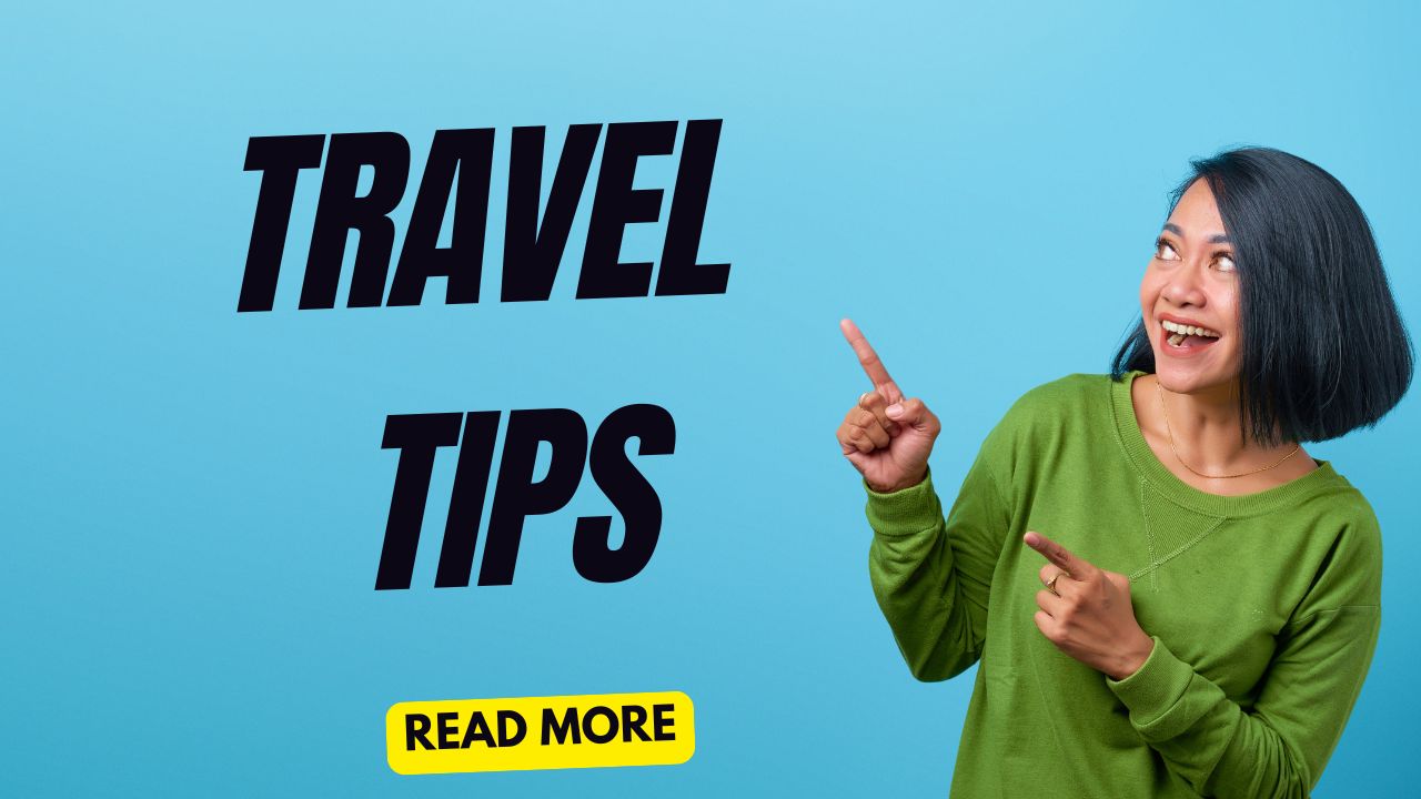 Travel Tips