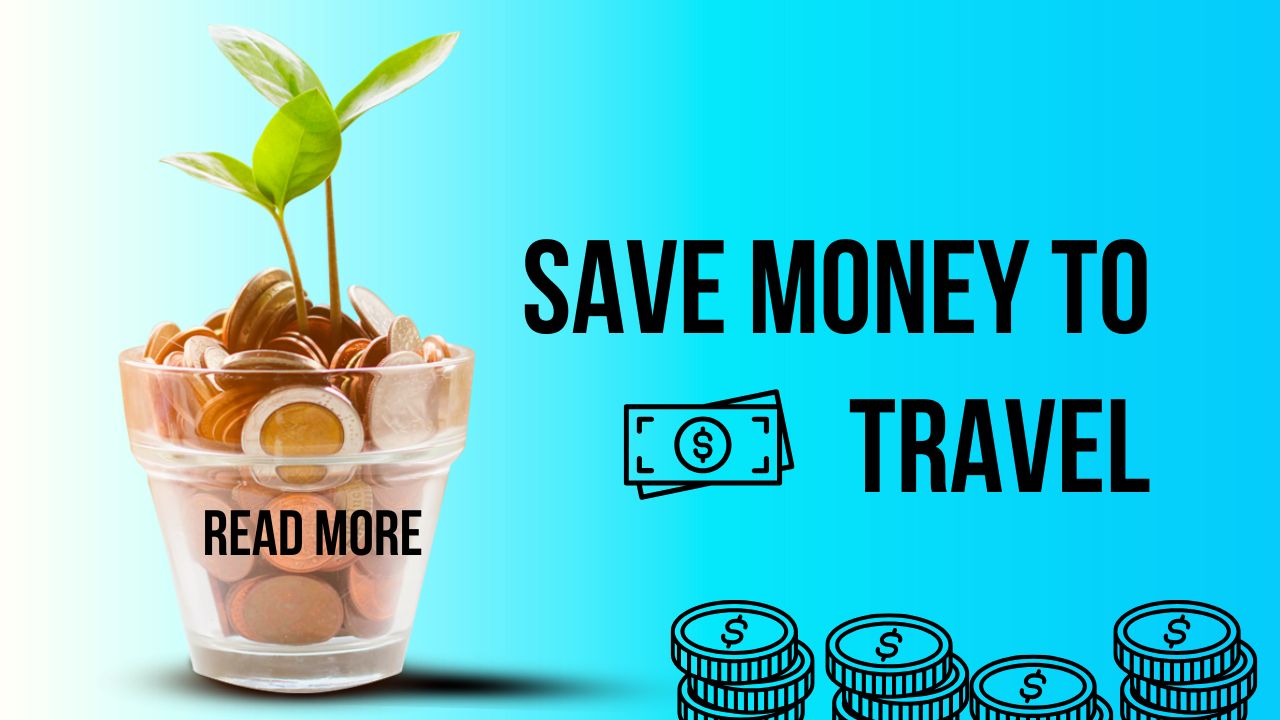 Save Money to Travel