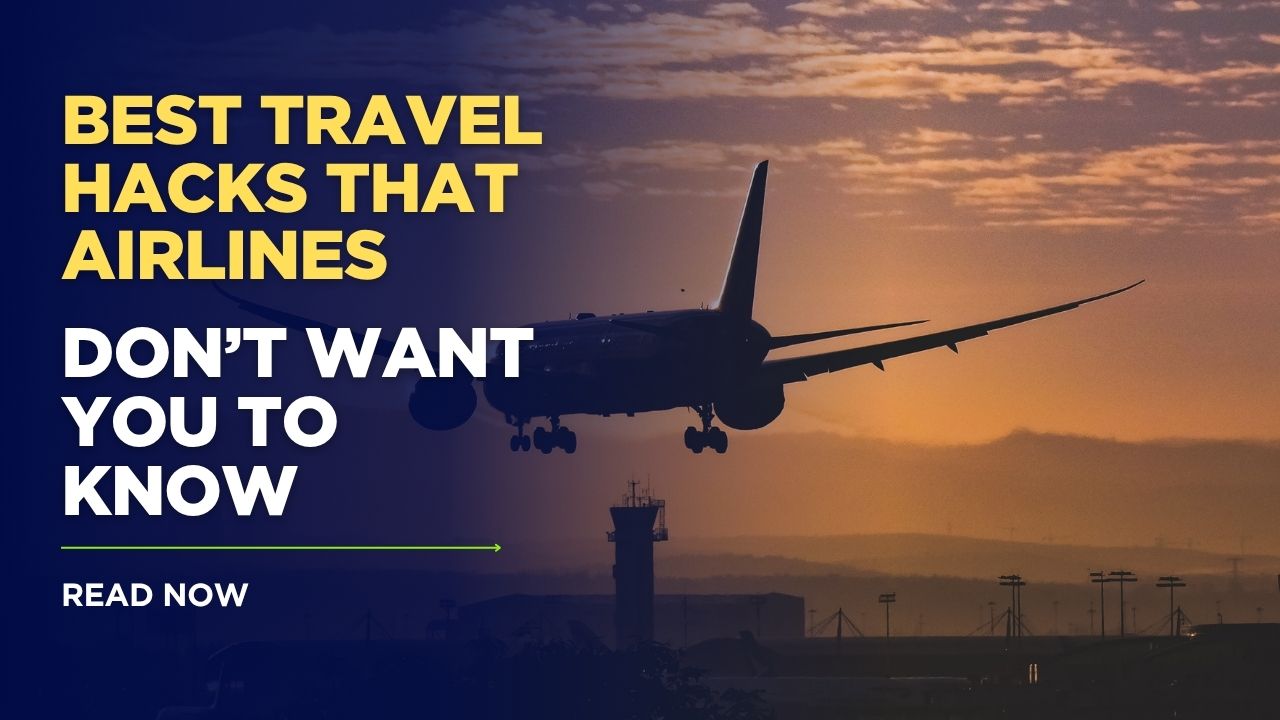 best travel hacks