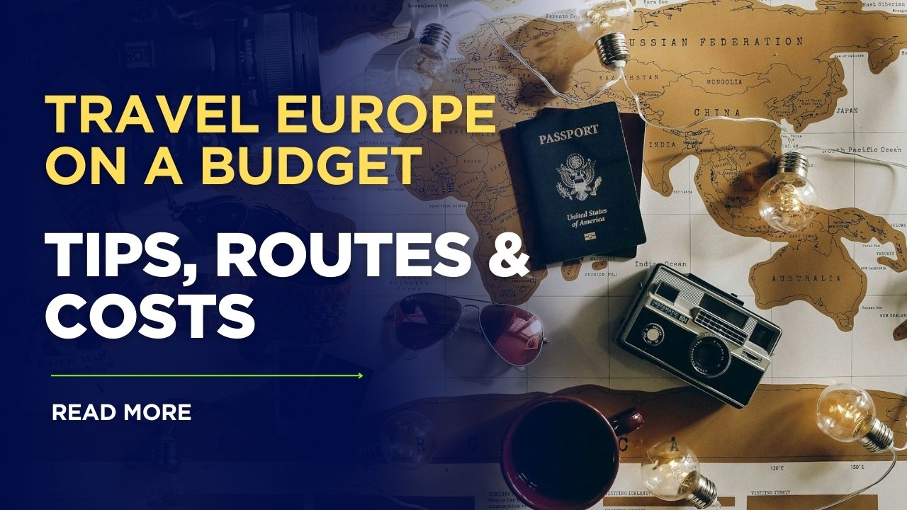 Travel Europe on a Budget