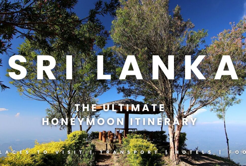 Sri Lanka honeymoon itinerary