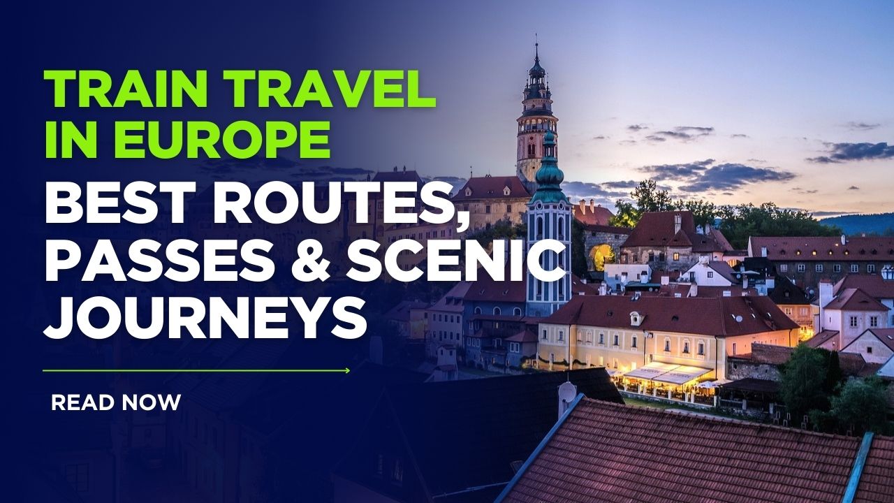 Best Routes, Passes & Scenic Journeys