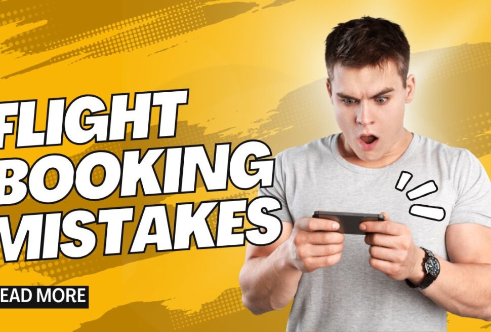 Flight Booking Mistakes