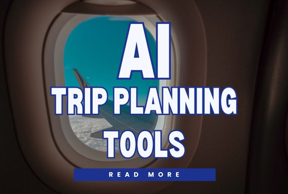 AI Trip Planning Tools: