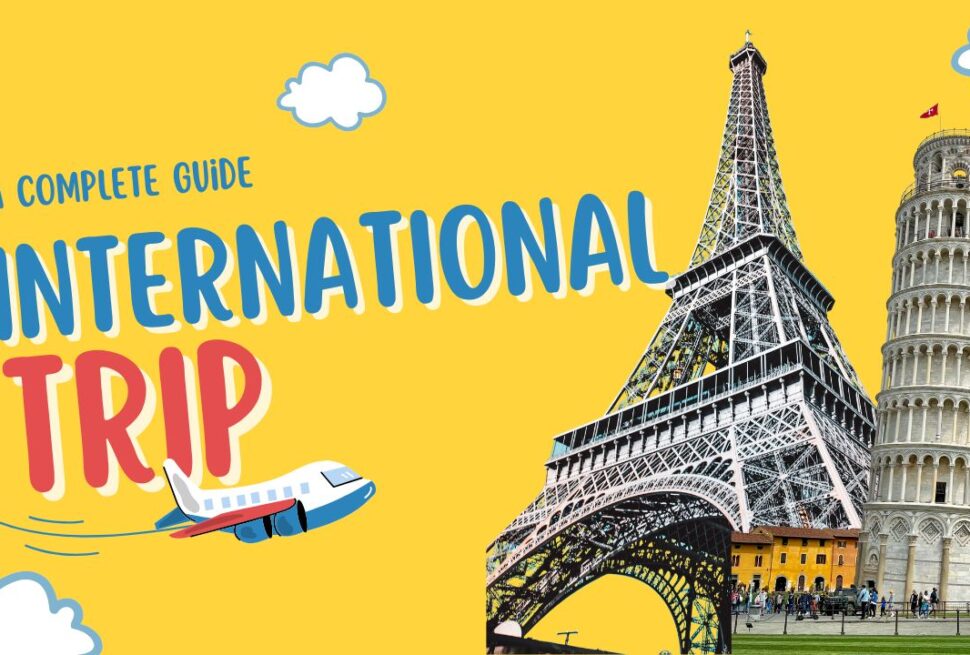 an International Trip Guide