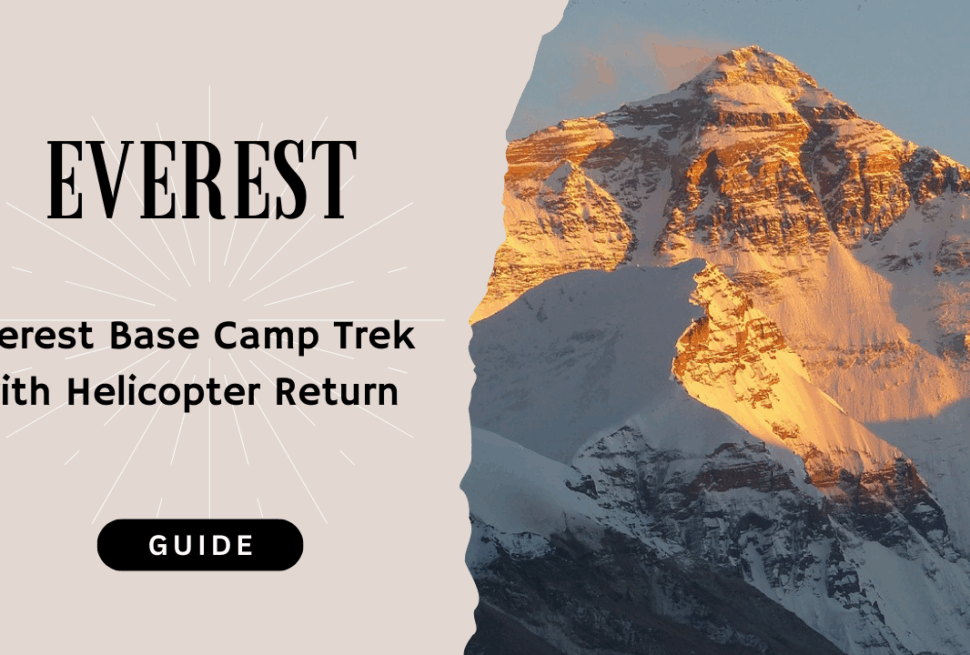 Everest Base Camp Trek with helicopte