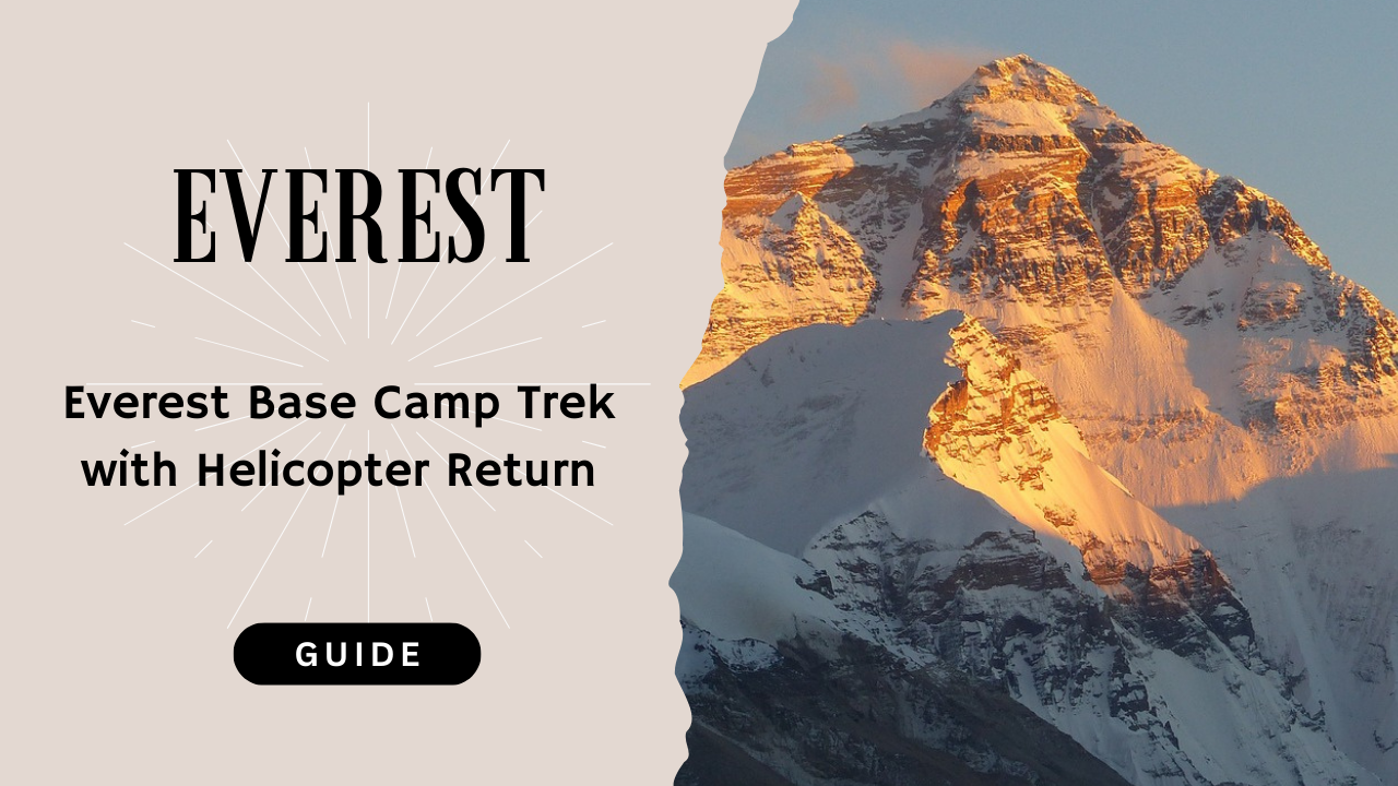 Everest Base Camp Trek with helicopte