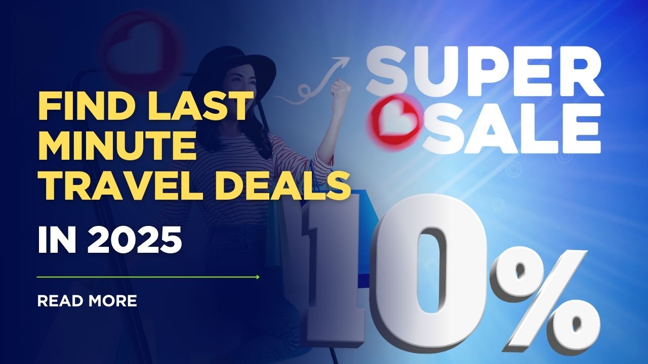 last-minute travel deals