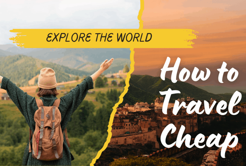 How to Travel Cheap