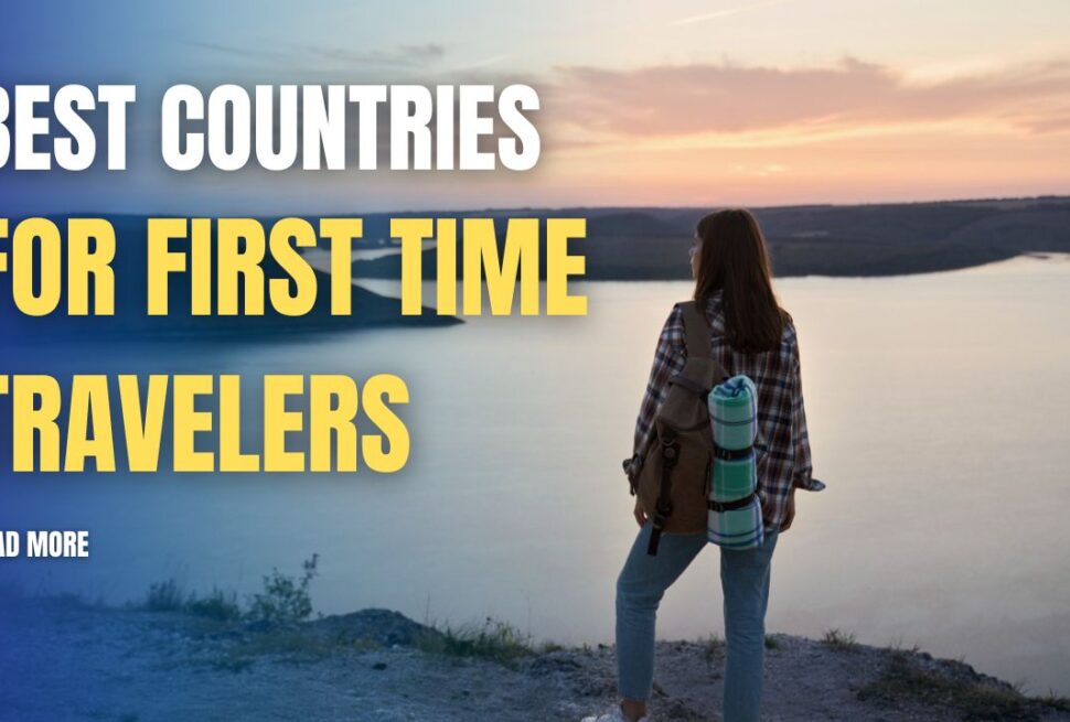 best countries for first time travelers