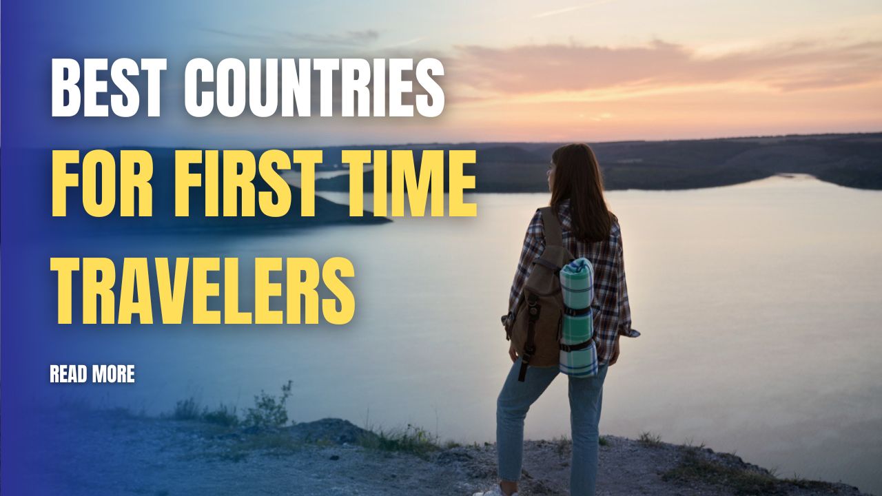 best countries for first time travelers