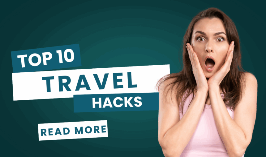 10 Travel Hacks for Frequent Flyers Swears By: Expert Tips for Smooth Journeys