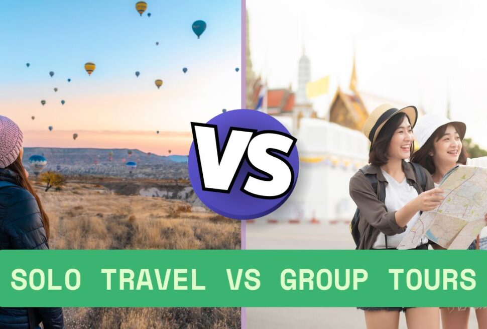 Solo Travel vs Group Tours