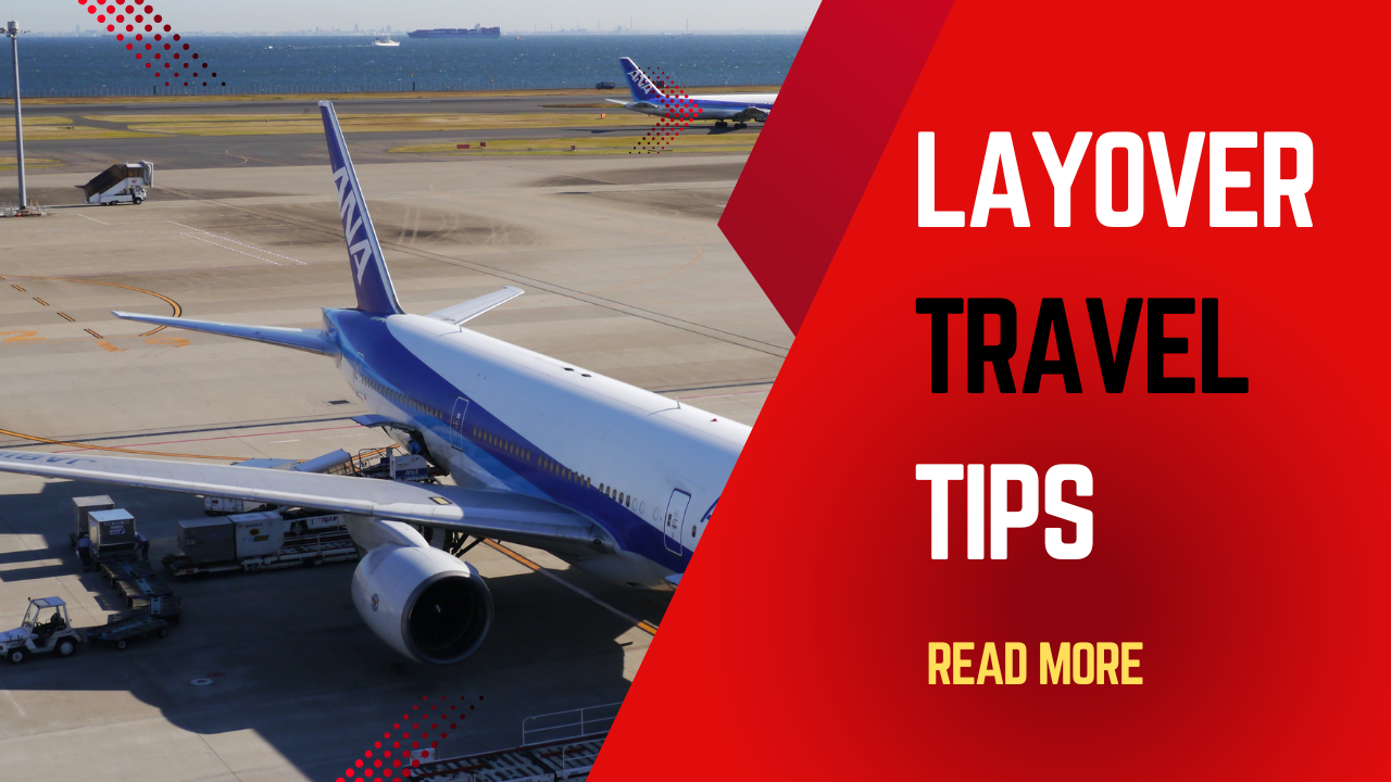 Layover Travel Tips