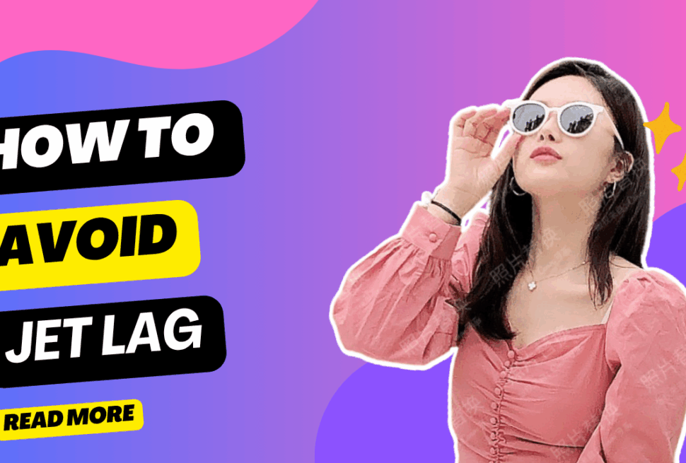 How to Avoid Jet Lag